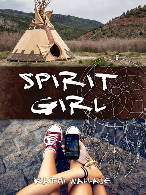 Title details for Spirit Girl by Kathi Wallace - Wait list